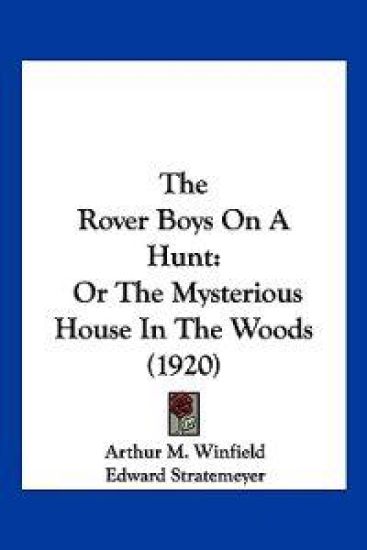 The Rover Boys On A Hunt