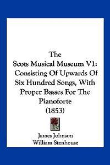 The Scots Musical Museum V1
