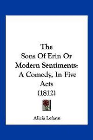 The Sons Of Erin Or Modern Sentiments