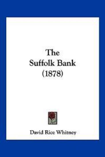 The Suffolk Bank (1878)