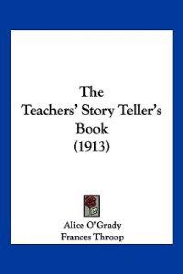 The Teachers' Story Teller's Book (1913)