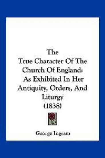 The True Character Of The Church Of England