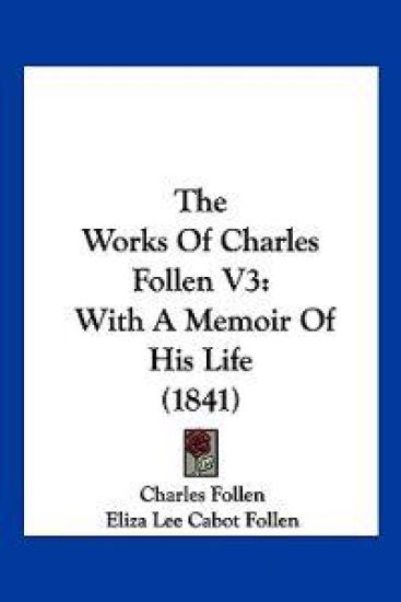 The Works Of Charles Follen V3