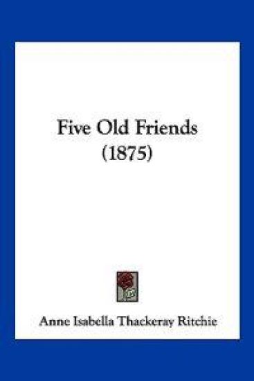Five Old Friends (1875)