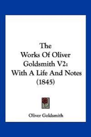 The Works Of Oliver Goldsmith V2