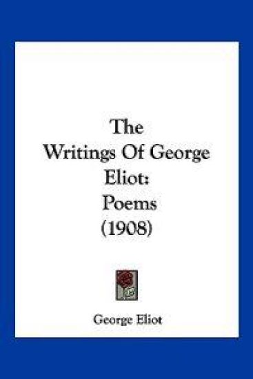 The Writings Of George Eliot