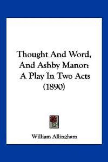 Thought And Word, And Ashby Manor