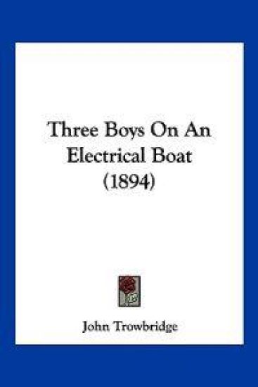 Three Boys On An Electrical Boat (1894)