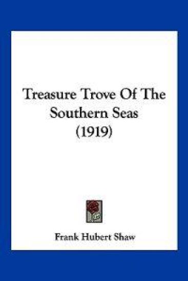 Treasure Trove Of The Southern Seas (1919)
