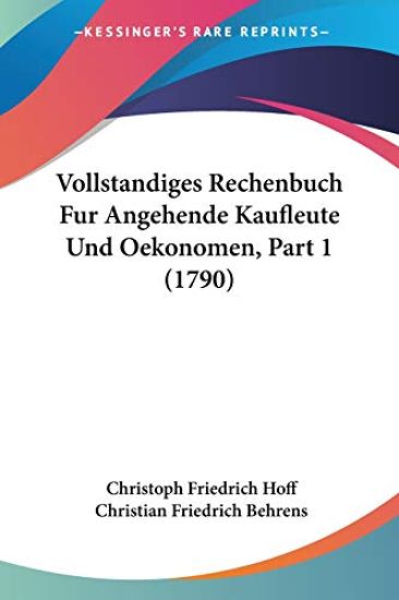 Hoff, C: Vollstandiges Rechenbuch Fur Angehende Kaufleute Un