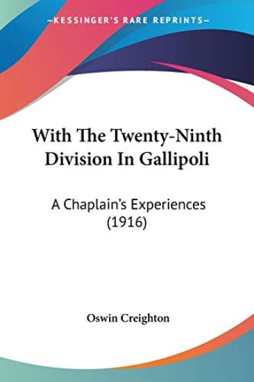 With The Twenty-Ninth Division In Gallipoli