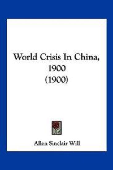 World Crisis In China, 1900 (1900)