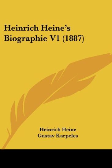 Heine, H: Heinrich Heine's Biographie V1 (1887)