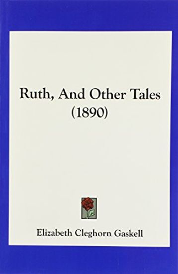 Ruth, And Other Tales (1890)