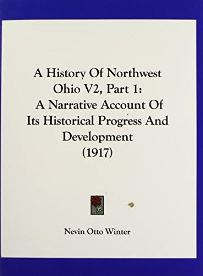 A History Of Northwest Ohio V2, Part 1