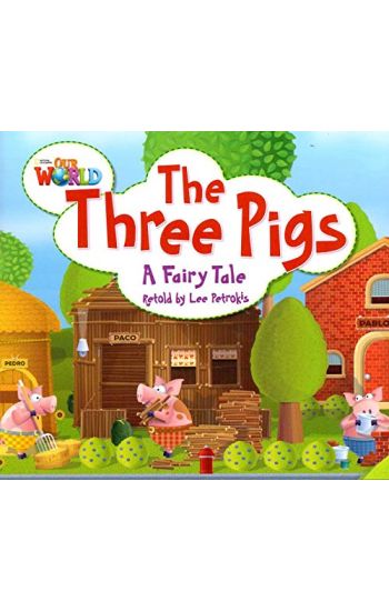 Our World Readers: The Three Pigs