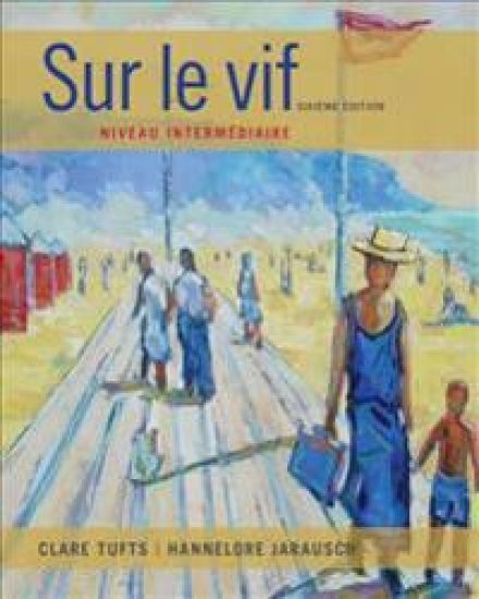 SAM Answer Key with Audio Script for Tufts/Jarausch's Sur le vif:  Niveau interm?diaire, 6th