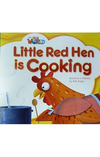 Our World Readers: Little Red Hen is Cooking Big Book
