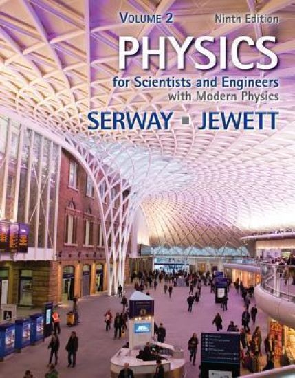 Physics for Scientists and Engineers, Volume 2