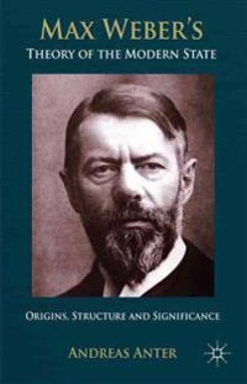 Max Weber's Theory of the Modern State
