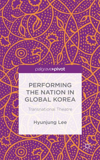 Performing the Nation in Global Korea