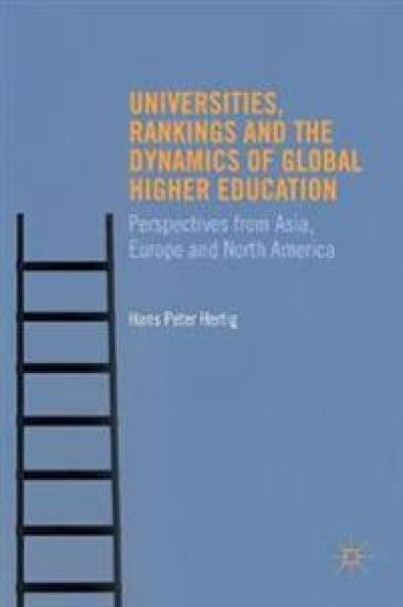 Universities, Rankings and the Dynamics of Global Higher Education