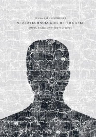 Neurotechnologies of the Self