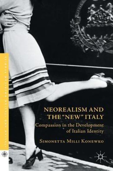 Neorealism and the "New" Italy