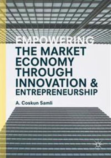 Empowering the Market Economy through Innovation and Entrepreneurship