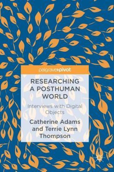 Researching a Posthuman World