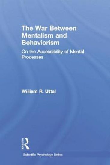 The War Between Mentalism and Behaviorism