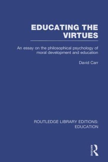 Educating the Virtues (RLE Edu K)