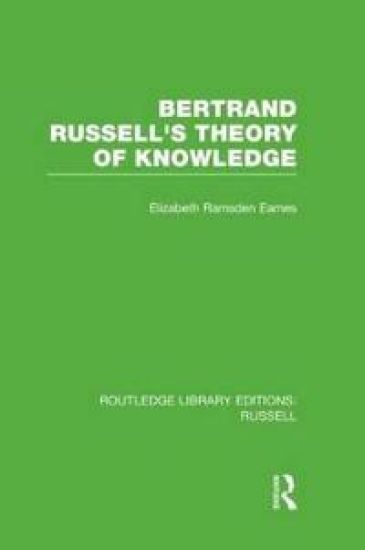 Bertrand Russell's Theory of Knowledge