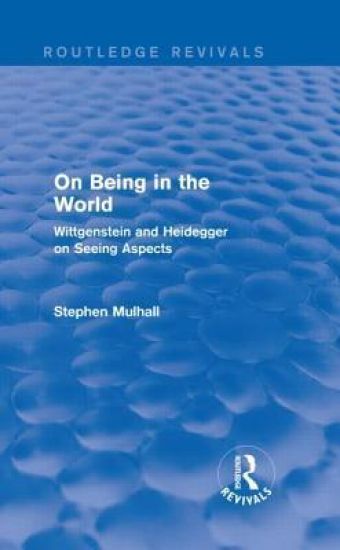 On Being in the World (Routledge Revivals)