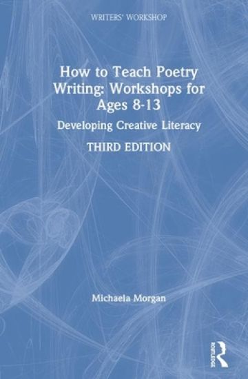 How to Teach Poetry Writing: Workshops for Ages 8-13
