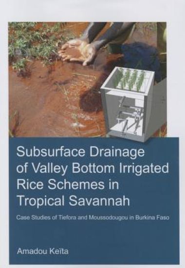 Subsurface Drainage of Valley Bottom Irrigated Rice Schemes in Tropical Savannah