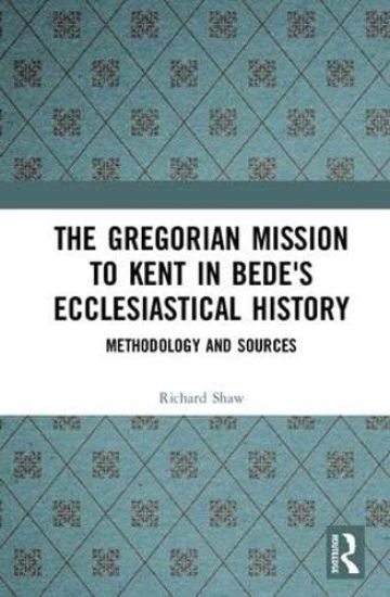 The Gregorian Mission to Kent in Bede's Ecclesiastical History