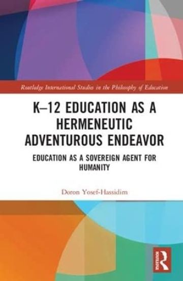 K–12 Education as a Hermeneutic Adventurous Endeavor