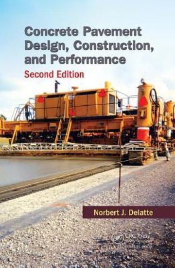 Concrete Pavement Design, Construction, and Performance