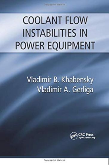 Coolant Flow Instabilities in Power Equipment