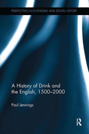 A History of Drink and the English, 1500–2000