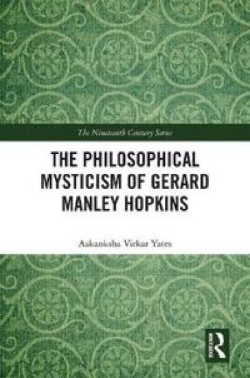 The Philosophical Mysticism of Gerard Manley Hopkins