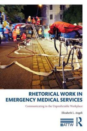Rhetorical Work in Emergency Medical Services