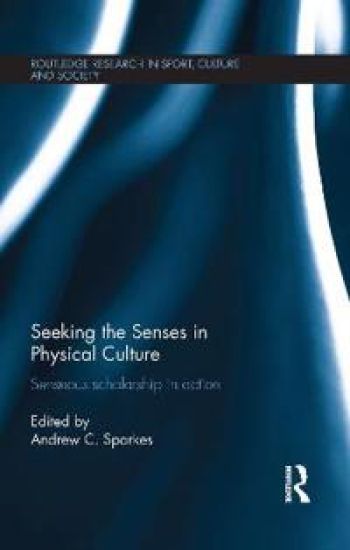 Seeking the Senses in Physical Culture