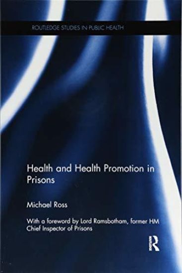 Health and Health Promotion in Prisons
