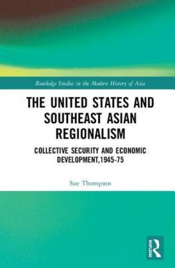 The United States and Southeast Asian Regionalism