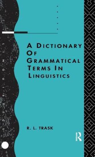 A Dictionary of Grammatical Terms in Linguistics