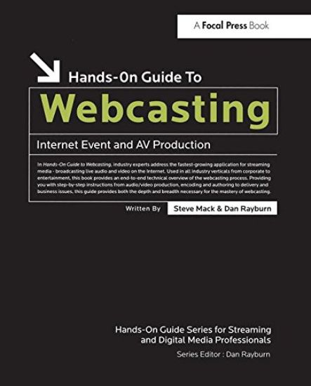 Hands-On Guide to Webcasting