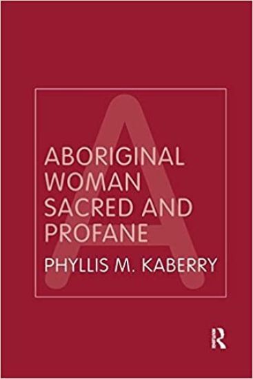 Aboriginal Woman Sacred and Profane