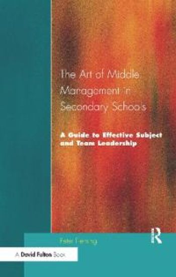 The Art of Middle Management in Secondary Schools